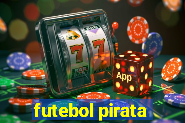 futebol pirata